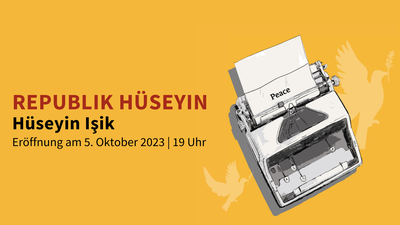 Einladung zur Ausstellungseröffnung "Republik Hüseyin" von Hüseyin Işik am 5.10.2023 um 19 Uhr in der Landesgalerie Burgenland